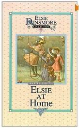 Elsie at Home,(Elsie Dinsmore Collection Book 22) by Aleathea Dupree Christian Book Reviews And Information