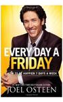 Every Day a Friday, How to Be Happier 7 Days a Week by Aleathea Dupree