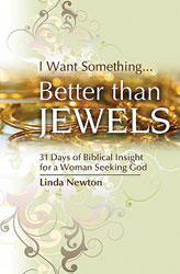 Better Than Jewels: 31 Days of Biblical Insight for a Woman Seeking God  by  