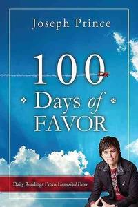 100 Days of Favor: Daily Readings From Unmerited Favor  by  