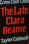 The Late Clara Beame,  by Aleathea Dupree