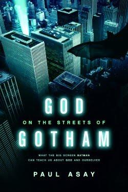 God on the Streets of Gotham,What the Big Screen Batman Can Teach Us about God and Ourselves by Aleathea Dupree Christian Book Reviews And Information