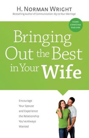 Bringing Out the Best in Your Wife,Encourage Your Spouse and Experience the Relationship You've Always Wanted  by Aleathea Dupree Christian Book Reviews And Information