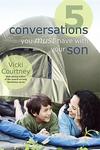 5 Conversations You Must Have with Your Son,  by Aleathea Dupree