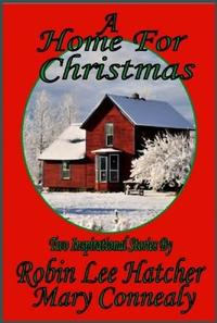 A Home For Christmas The Sweetest Gift / A Christmas Angel by Aleathea Dupree