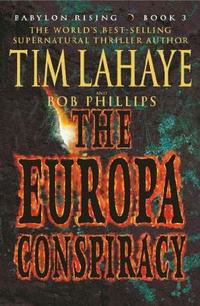 The Europa Conspiracy (Babylon Rising, Book 3) by Aleathea Dupree