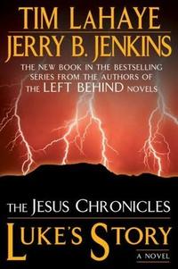 Luke's Story (Jesus Chronicles, Book 3) by  