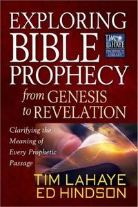 Exploring Bible Prophecy from Genesis to Revelation  by  