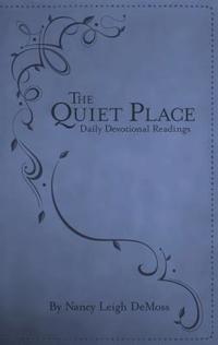 The Quiet Place Daily Devotional Readings by Aleathea Dupree
