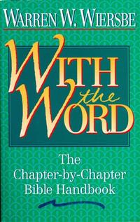 With the Word: The Chapter-by-Chapter Bible Handbook  by Aleathea Dupree