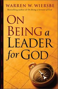 On Being a Leader for God  by Aleathea Dupree