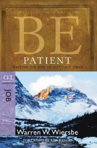Be Patient (Job): Waiting on God in Difficult Times (The BE Series Commentary)  by Aleathea Dupree