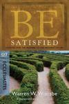 Be Satisfied (Ecclesiastes): Looking for the Answer to the Meaning of Life (The BE Series Commentary),  by Aleathea Dupree