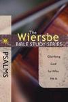 The Wiersbe Bible Study Series: Psalms: Glorifying God for Who He Is,  by Aleathea Dupree