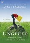 Unglued, Making Wise Choices in the Midst of Raw Emotions by Aleathea Dupree