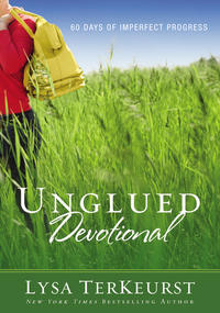 Unglued Devotional 60 Days of Imperfect Progress  by  