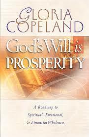 God's Will Is Prosperity  by  