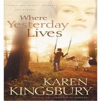 Where Yesterday Lives  by Aleathea Dupree