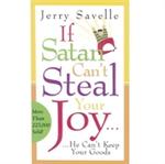 If Satan Can't Steal Your Joy, He Can't Keep Your Goods,  by Aleathea Dupree