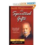 Smith Wigglesworth On Spiritual Gifts,  by Aleathea Dupree