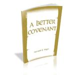 A Better Covenant,  by Aleathea Dupree