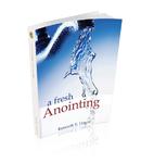 A Fresh Anointing,  by Aleathea Dupree