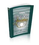 The Healing Anointing,  by Aleathea Dupree