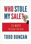 Who Stole My Sale?, 23 Ways to Close the Deal by Aleathea Dupree