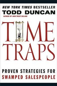 Time Traps Proven Strategies for Swamped Salespeople by  
