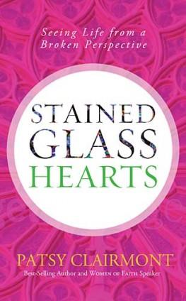 Stained Glass Hearts,Seeing Life from a Broken Perspectiv by Aleathea Dupree Christian Book Reviews And Information