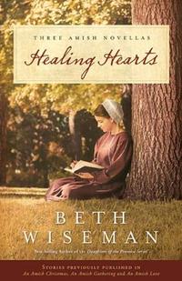 Healing Hearts A Collection of Amish Romances by  