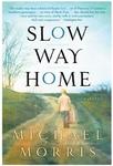 Slow Way Home,  by Aleathea Dupree