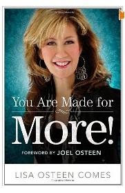 You Are Made for More! How to Become All You Were Created to Be by  