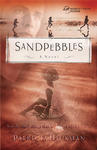 Sandpebbles, Women of Faith Fiction by Aleathea Dupree