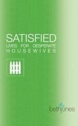 Satisfied Lives for Desperate Housewives, by Aleathea Dupree Christian Book Reviews And Information