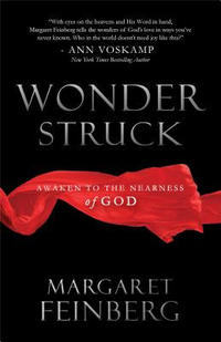 Wonderstruck: Awaken to the Nearness of God  by  