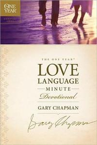 The One Year Love Language Minute Devotional  by  