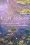 The Blessing Book: When They Walk Through the Valley of Weeping, It Will Become a Place of Refreshing Springs. Psalms 84:6,  by Aleathea Dupree