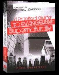 A Practical Guide to Evangelism Supernaturally  by  
