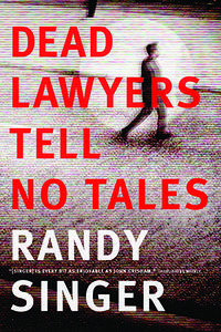 Dead Lawyers Tell No Tales  by  