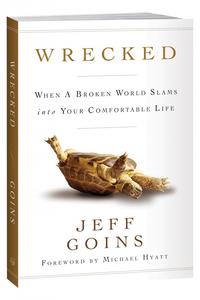 Wrecked: When a Broken World Slams into your Comfortable Life  by  