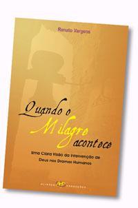 Quando O Milagre Acontece, by Aleathea Dupree Christian Book Reviews And Information