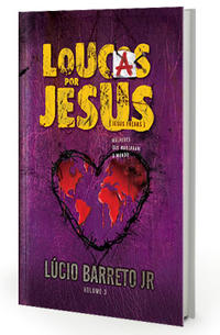 Loucas Por Jesus Vol. 3  by  