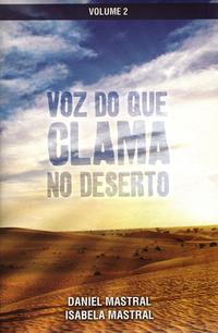 Voz do Que Clama No Deserto Volume 2 by  
