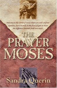 The Prayer of Moses  by Aleathea Dupree