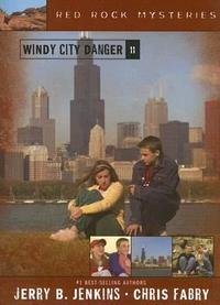 #11: Windy City Danger Red Rock Mysteries Series by Aleathea Dupree