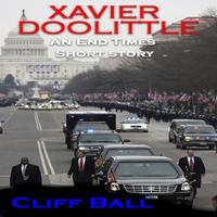 Xavier Doolittle An End Times Short Story by  