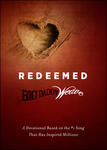 Redeemed, A Devotional Based on the #1 Classic Song That Has Inspired Millions by Aleathea Dupree