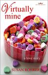 Virtually Mine: a love story (Redeeming Romance Series),  by Aleathea Dupree