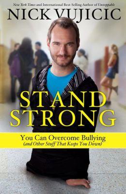 Stand Strong,You Can Overcome Bullying (and Other Stuff That Keeps You Down) by Aleathea Dupree Christian Book Reviews And Information